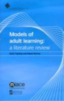Models of Adult Learning: A Literature Review 1862012806 Book Cover