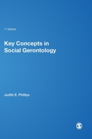 Key Concepts in Social Gerontology 1412922712 Book Cover