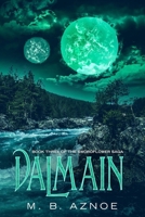 Dalmain (The Swordflower Saga Book 3) 1699472912 Book Cover