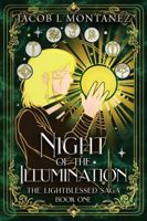 Night of the Illumination: The Lightblessed Saga B0DQVGLZT2 Book Cover