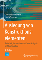 Auslegung Von Konstruktionselementen: Sicherheit, Lebensdauer Und Zuverlassigkeit Im Maschinenbau 366248806X Book Cover