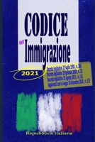 Codice dell'immigrazione 2021: Decreto legislativo 25 luglio 1998 , n. 286 / decreto legislativo 28 gennaio 2008 , n. 25 / decreto legislativo 18 ... 18 dicembre 2020 , n. 173 B092XPVLFM Book Cover