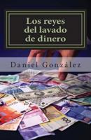 Los reyes del lavado de dinero 154509988X Book Cover