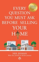 Every Question You Must Ask Before Selling Your Home 1763807762 Book Cover