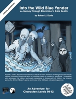Into the Wild Blue Yonder: A Journey Through Blackmoor's Dark Realm 1736572121 Book Cover