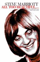 Steve Marriott: All Too Beautiful 1900924447 Book Cover