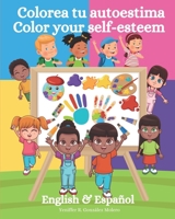 Colorea tu autoestima: color your self-esteem B0CWPJN83Z Book Cover