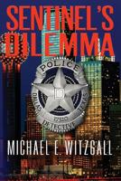 Sentinel's Dilemma (Sentinel’s Series Book 2) 1092786333 Book Cover