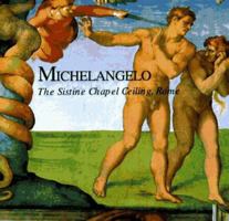Michelangelo: The Sistine Chapel Ceiling, Rome (Great Fresco Cycles of the Renaisance) 0807613150 Book Cover