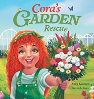Cora's Garden Rescue: Nurturing Nature, Growing Kindness, and Saving Our Community's Green Spaces (Cora Can Collection) B0DQ2T1B5D Book Cover