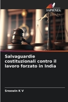 Salvaguardie costituzionali contro il lavoro forzato in India 6206098133 Book Cover