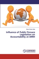 Influence of Public Finnace Legislation on Accountability at ARRH 6202517301 Book Cover