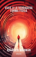 Viaje a la verdadera forma física 9360160016 Book Cover