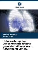 Untersuchung der Lungenfunktionstests gesunder Männer nach Anwendung von AC 6204064193 Book Cover