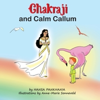 Chakraji and Calm Callum 1914201000 Book Cover
