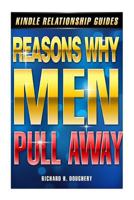 Reasons Why Men Pull Away 1496007948 Book Cover