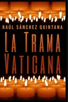 La Trama Vaticana 1726631311 Book Cover