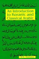 An Introduction to Koranic and Classical Arabic: An Elementary Grammar of the Language 0936347511 Book Cover