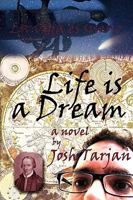 Life Is A Dream 0595484395 Book Cover
