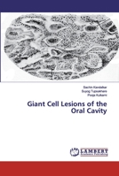 Giant Cell Lesions of the Oral Cavity 6200534128 Book Cover