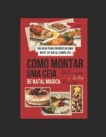 "Guia completo organizar uma ceia Natal perfeita": Receitas de Natal (Portuguese Edition) B0CN556NNR Book Cover