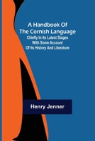 A Handbook of the Cornish Language 9356232733 Book Cover