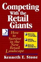 Competing with the Retail Giants (National Retail Federation Series) 0471054402 Book Cover