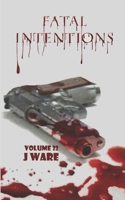 Fatal Intentions 0986098914 Book Cover