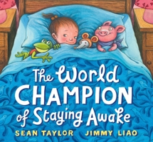 The World Champion of Staying Awake 0763649570 Book Cover