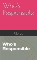 Who's Responsible B0FTXXSZXC Book Cover