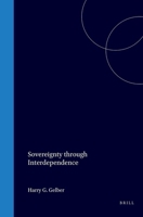 Sovereignty Through Interdependence 9041109463 Book Cover