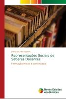 Representações Sociais de Saberes Docentes: Formação inicial e continuada 6139660858 Book Cover