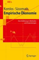 Empirische Okonomie: Eine Einfuhrung in Methoden Und Anwendungen 3642300758 Book Cover