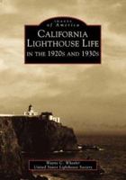 California Lighthouse Life in the 1920s and 1930s 0738508837 Book Cover