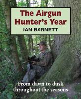 The Airgun Hunter's Year 1906122288 Book Cover