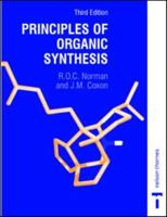 Principles of Organic Synthesis, 3rd Edition 0748761624 Book Cover