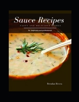Sauce Recipes: Tasty and Delicious dishes B08NS3QHQ3 Book Cover