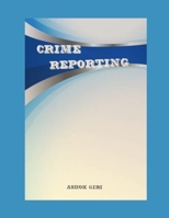 Crime Reporting B08P1HMRFP Book Cover