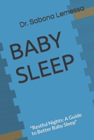 BABY SLEEP: "Restful Nights: A Guide to Better Baby Sleep" B0CF4CVP1N Book Cover