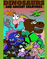 Dinosaurs and Ancient Creatures B0948RPX9V Book Cover