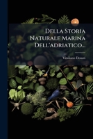 Della Storia Naturale Marina Dell' Adriatico: Saggio 1273585372 Book Cover