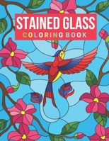 Stained Glass Coloring Book: Stress Relieving Designs for Adults Relaxation B08W7DWHDS Book Cover