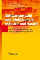 Softwareauswahl und -einführung in Industrie und Handel: Vorgehen bei und Erfahrungen mit ERP- und Warenwirtschaftssystemen 3540474242 Book Cover