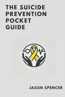 The Suicide Prevention Pocket Guide B0F6KH8J8Q Book Cover