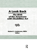 A Look Back: The Birth of the Americans with Disabilities Act 0789000075 Book Cover