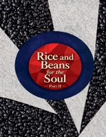 Rice and Beans for the Soul. Part II B0B9QY83FR Book Cover
