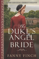 The Duke's Angel Bride: Sweet Historical Regency Romance B0B3N9XTXW Book Cover