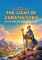 The Light of Zarathustra: Stories from the Zoroastrian Faith (One Love, Many Paths) 8169067170 Book Cover