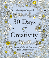30 Days of Creativity: Draw, Color, and Discover Your Creative Self 0143136941 Book Cover
