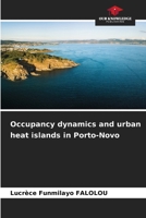 Occupancy dynamics and urban heat islands in Porto-Novo 620827737X Book Cover